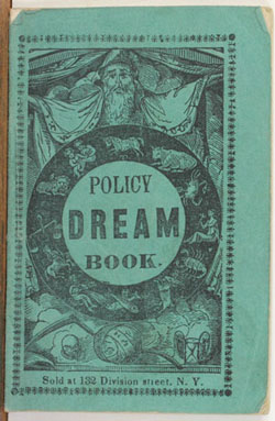 Old Aunt Dinah&rsquo;s Policy Dream Book. [New York, ca. 1850?].